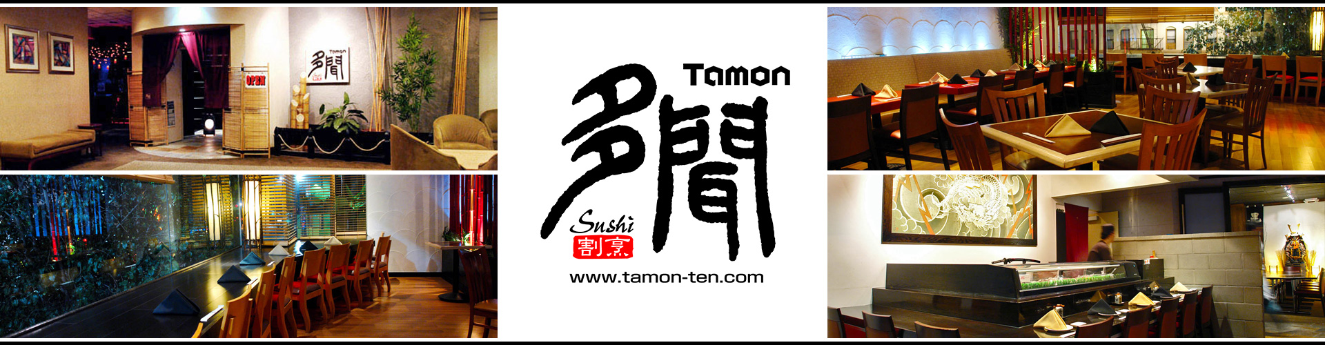 Sushi Tamon - Go to www.tamon-ten.com to learn more the detail.